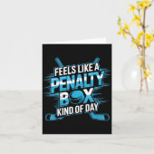 Feels Like A Penalty Box Kind Of Day Funny Hockey  Karte (Gelbe Blume)