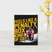 Feels Like A Penalty Box Kind Of Day Funny Hockey Karte (Gelbe Blume)