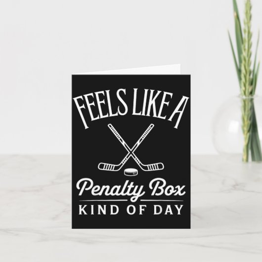 Feels Like A Penalty Box Kind Of Day Funny Hockey  Karte (Vorderseite)