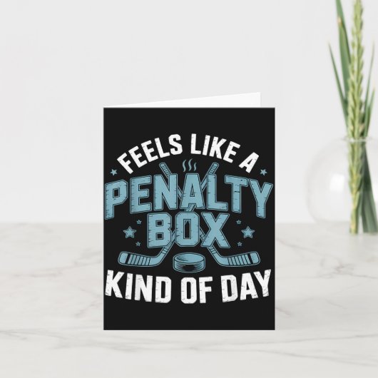 Feels Like A Penalty Box Kind Of Day Funny Hockey Karte (Vorderseite)