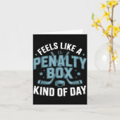 Feels Like A Penalty Box Kind Of Day Funny Hockey Karte (Gelbe Blume)