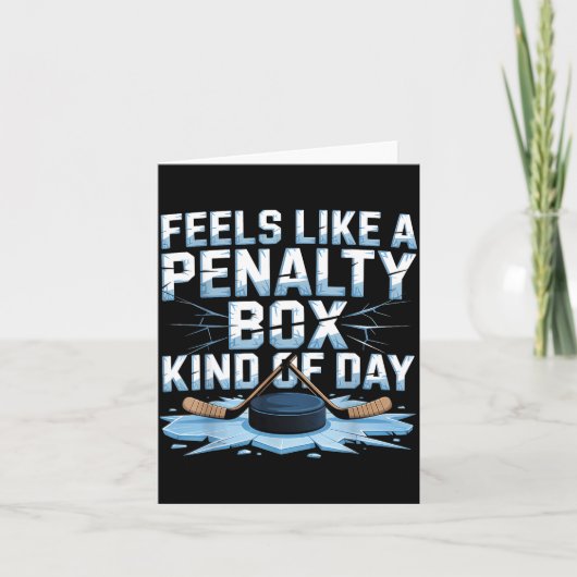 Feels Like A Penalty Box Kind Of Day Funny Hockey  Karte (Vorderseite)