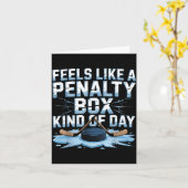 Feels Like A Penalty Box Kind Of Day Funny Hockey  Karte (Gelbe Blume)