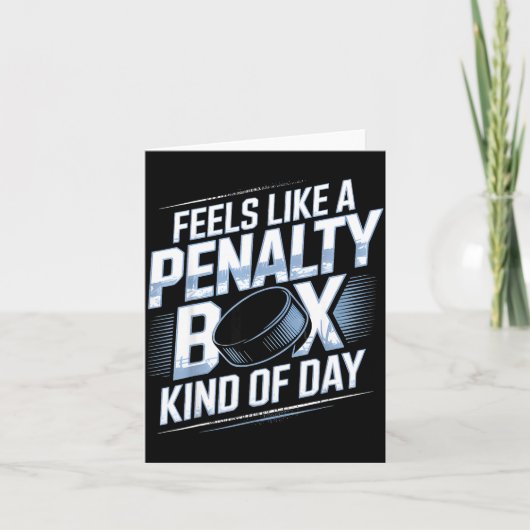 Feels Like A Penalty Box Kind Of Day Funny Hockey Karte (Vorderseite)