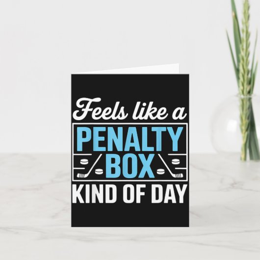 Feels Like A Penalty Box Kind Of Day Funny Hockey  Karte (Vorderseite)