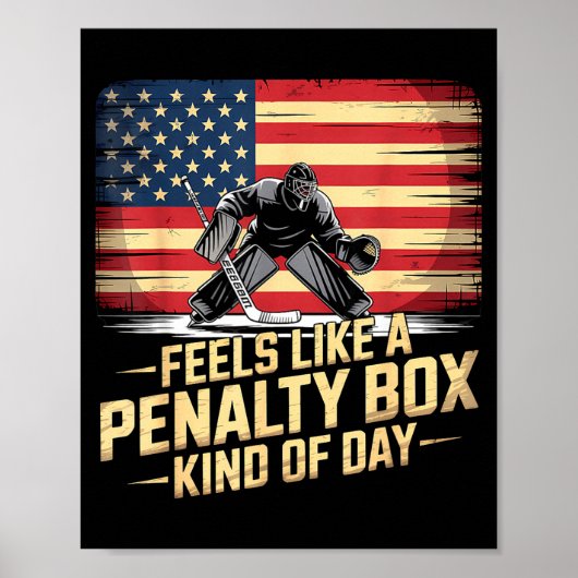 Feels Like A Penalty Box Kind Of Day Funny Hockey Poster (Vorne)