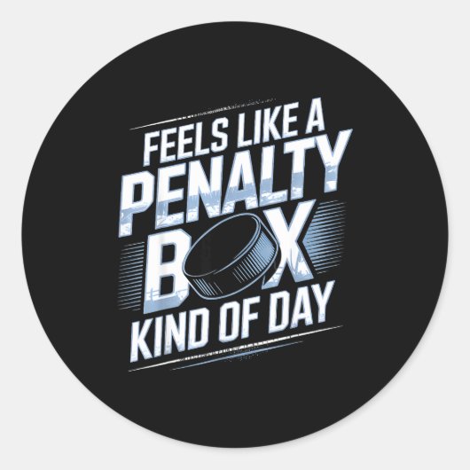 Feels Like A Penalty Box Kind Of Day Funny Hockey  Runder Aufkleber (Vorderseite)