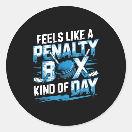 Feels Like A Penalty Box Kind Of Day Funny Hockey  Runder Aufkleber (Vorderseite)