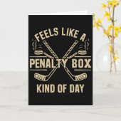 Feels Like A Penalty Box Kind Of Day Ice Hockey Ga Karte (Gelbe Blume)