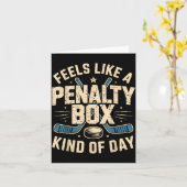 Feels Like A Penalty Box Kind Of Day  Karte (Gelbe Blume)