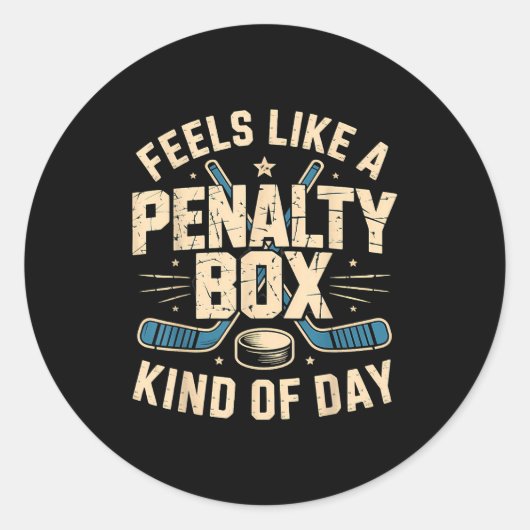 Feels Like A Penalty Box Kind Of Day Runder Aufkleber (Vorderseite)