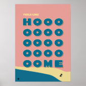 Feels Like Home' Typography Art Print Poster (Vorne)