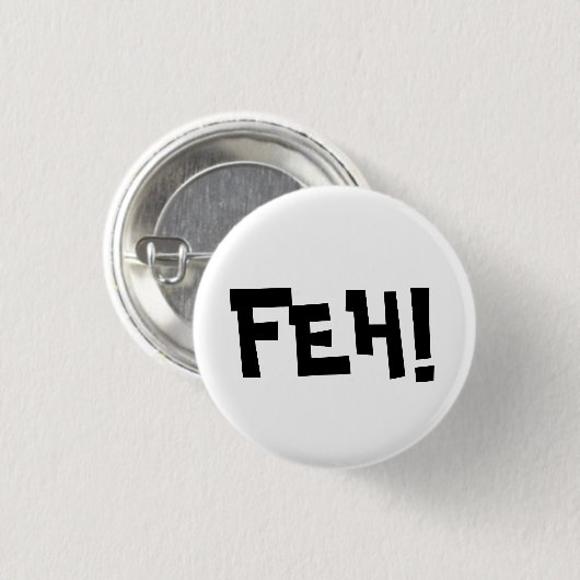 FEH! BUTTON (Vorne & Hinten)