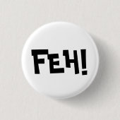FEH! BUTTON (Vorderseite)