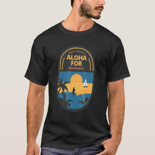 Fehl Aloha nicht wegen Schwäche T-Shirt