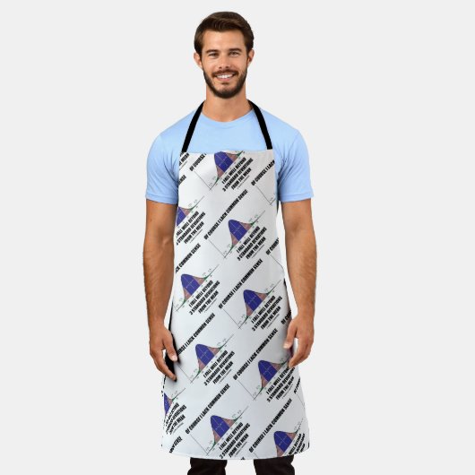 Fehlender gesunder Menschenverstand über 3 Std.-Ab Schürze (Getragen)