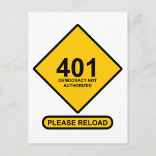 Fehler 401: Demokratie nicht zugelassen Postkarte