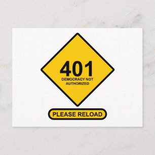 Fehler 401: Demokratie nicht zugelassen Postkarte