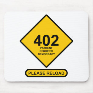 Fehler 402: Zahlung erforderlich Demokratie Mousepad
