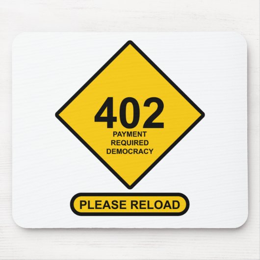 Fehler 402: Zahlung erforderlich Demokratie Mousepad (Vorne)