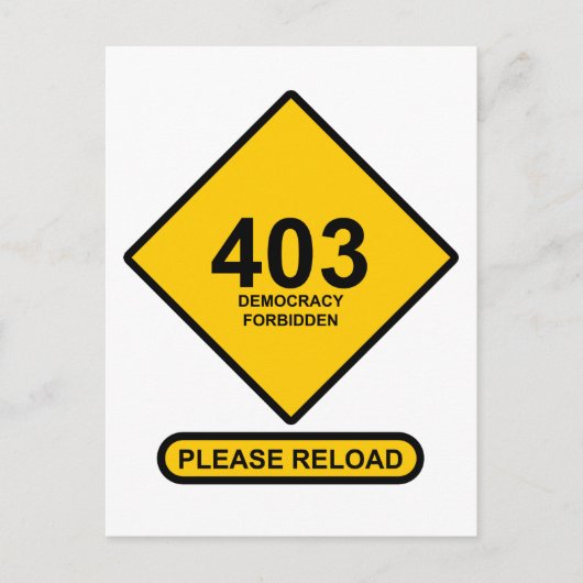 Fehler 403: Demokratie verboten Postkarte (Vorderseite)
