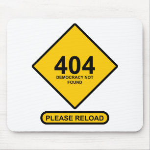 Fehler 404: Demokratie wurde nicht gefunden Mousepad