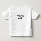 FEHLER 404 KLEINKIND T-SHIRT (Rückseite)
