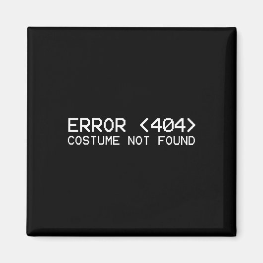 Fehler 404 Kostüm Halloween Programm nicht gefunde Magnet (Vorne)