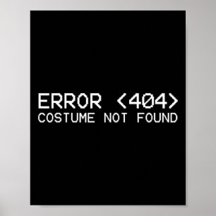 Fehler 404 Kostüm nicht gefunden Fun Halloween 201 Poster