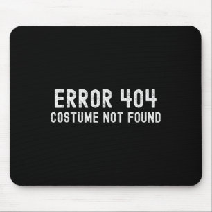 Fehler 404 Kostüm nicht gefunden Lustiges Hallowee Mousepad