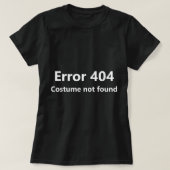 Fehler 404 Kostüm wurde nicht gefunden Funny Lazy  T-Shirt (Design vorne)