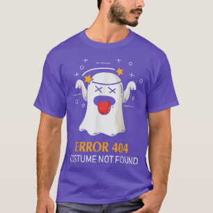 Fehler 404 Kostüm wurde zu Halloween 733 nicht gef T-Shirt