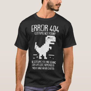 Fehler 404 Kostüm wurde zu Halloween Funny G nicht T-Shirt