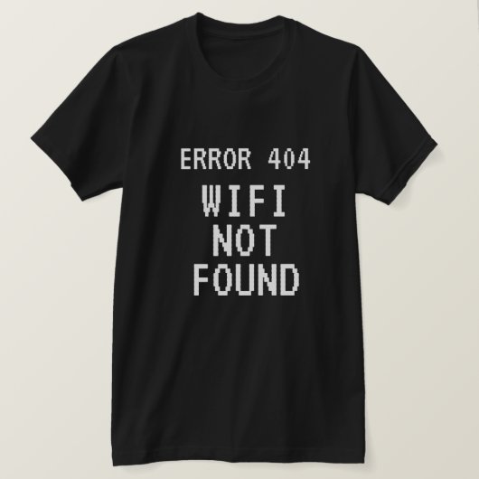 Fehler 404 meme Wifi Nicht gefunden lustige schwar T-Shirt (Design vorne)