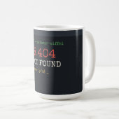 Fehler 404 Métro nicht gefunden Lustiger Programmi Kaffeetasse (VorderseiteRechts)