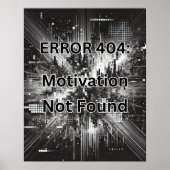 Fehler 404: Motivation nicht gefunden - Funny Tech Poster (Vorne)