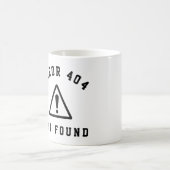 FEHLER 404 - NICHT GEFUNDEN - FUNNY WEB DEVELOPER KAFFEETASSE (Mittel)