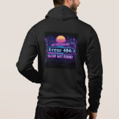 Fehler 404 Schlaf Nicht Gefunden Cyberpunk Program Hoodie (Rückseite)