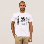 Fehler 404, Seite wird nicht gefunden T-Shirt (Vorne ganz)
