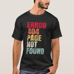 Fehler 404 Seite wurde nicht gefunden T-Shirt
