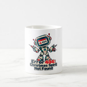 Fehler 404 Weihnachtsgeist Robot Humor Kaffeetasse