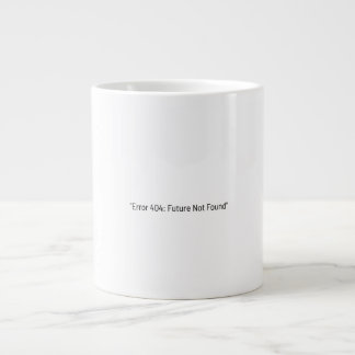 Fehler 404 Zukunft Nicht Gefunden Lustige Minimali Jumbo-Tasse