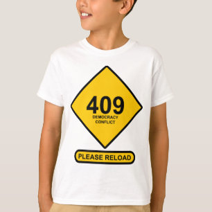 Fehler 409: Demokratiekonflikt T-Shirt