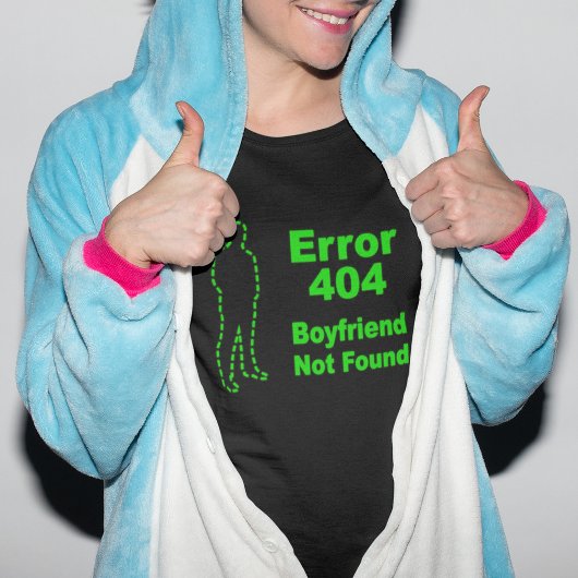 Fehler 440 - Boyfriend not found T - Shirt