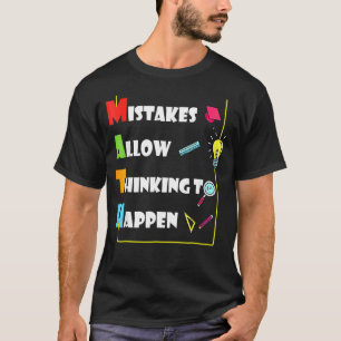 Fehler erlauben es, bis zum heutigen Tag zu denken T-Shirt