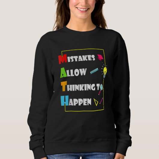 Fehler ermöglichen Denken Math Tag zurück zu Sweatshirt (Vorderseite)
