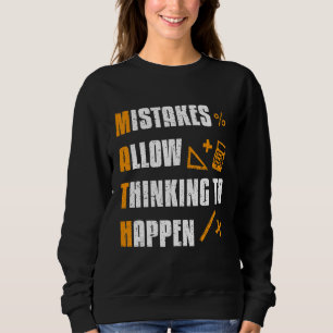Fehler ermöglichen Denken Mathematiklehrer Sweatshirt