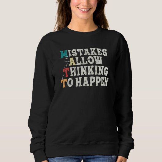 Fehler ermöglichen Denken Schule Mathematik Lehra Sweatshirt (Vorderseite)