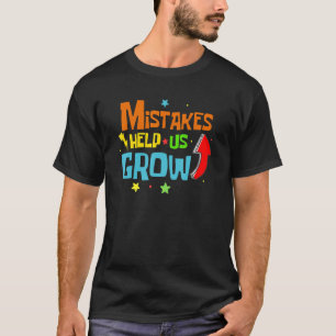 Fehler helfen uns, das Wachstum zu steigern Mindse T-Shirt