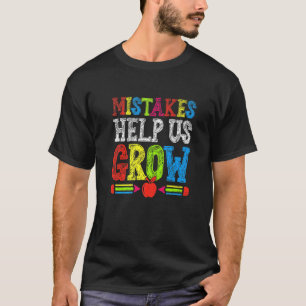 Fehler helfen uns, Schüler wieder zu schulen T-Shirt